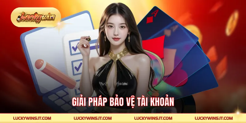 Giải pháp bảo vệ tài khoản
